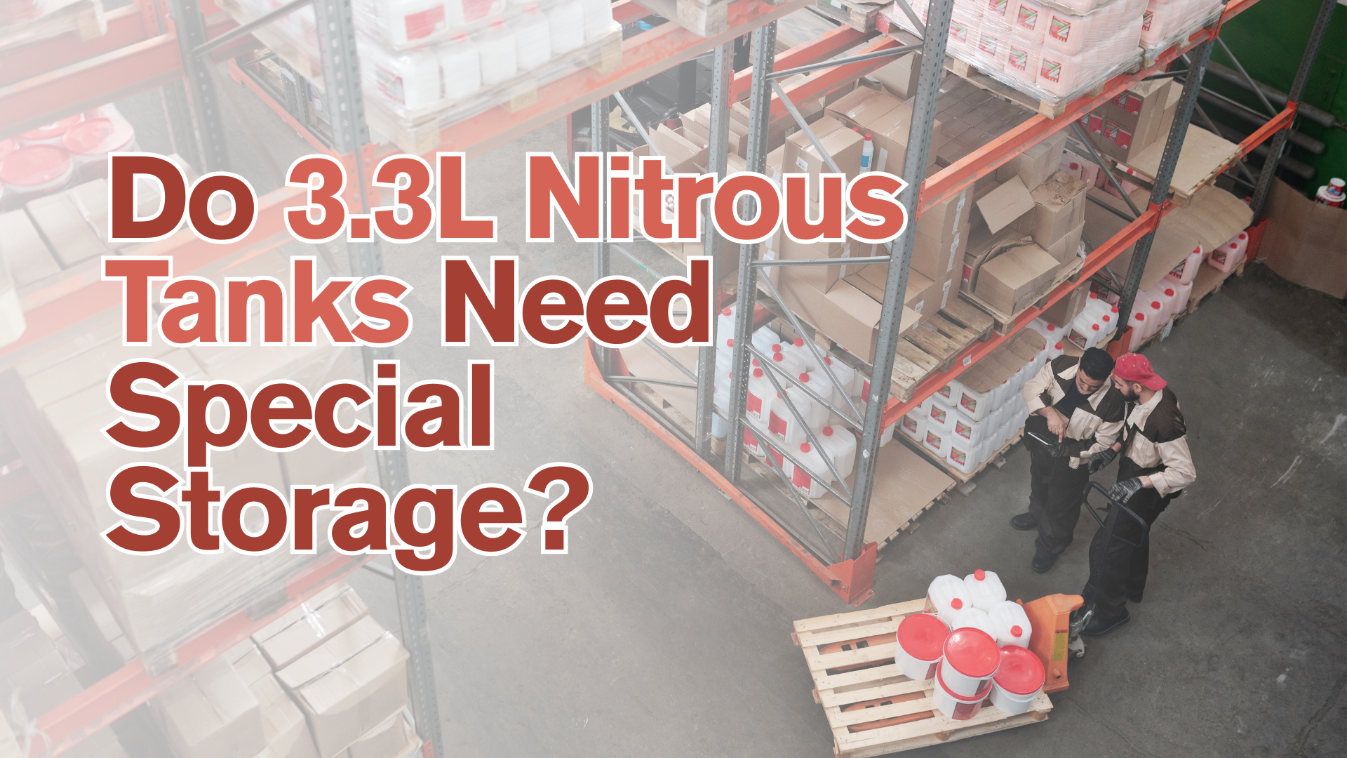 Do 3.3L Nitrous Tanks Need Special Storage