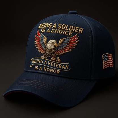 🦅" Being a Soldier, Being a Veteran” Commemorative Cap
