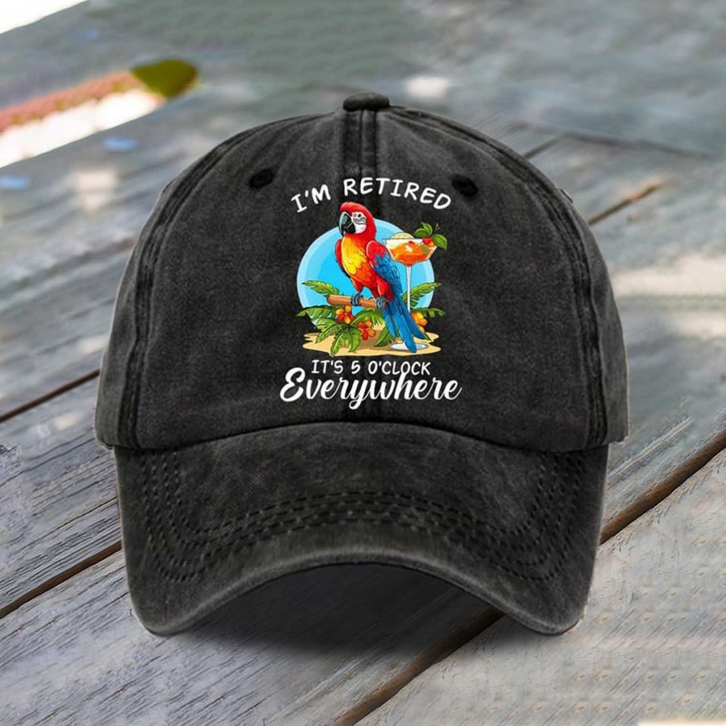 I’m Retired It’s 5 O’clock Everywhere Baseball Cap