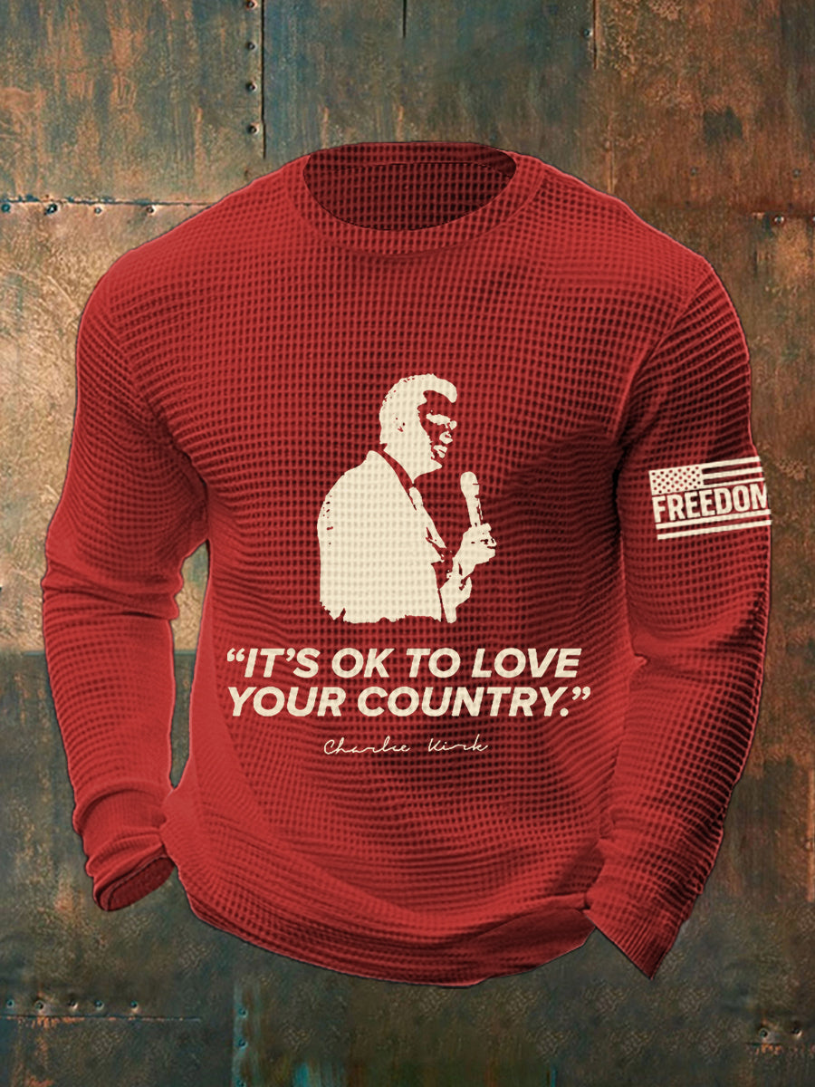 Men's It's Ok To Love Your Country R.I.P Charlie Kirk Waffle Long Sleeve Top-tidenox