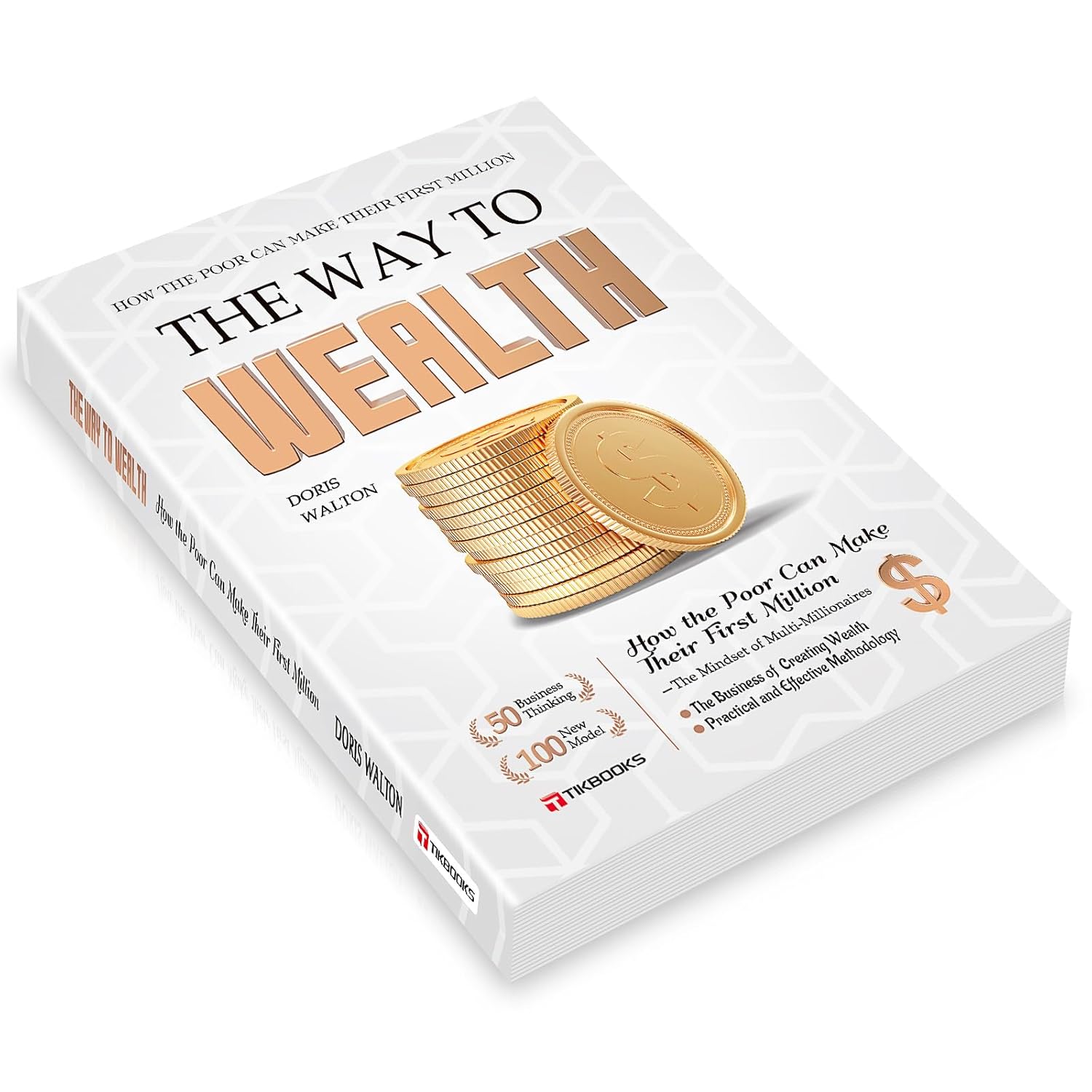 The Way To Make Money: The Psychology Of Getting Rich Written For Ordinary People Master The Way To Make Money Insight Into Financial Logic