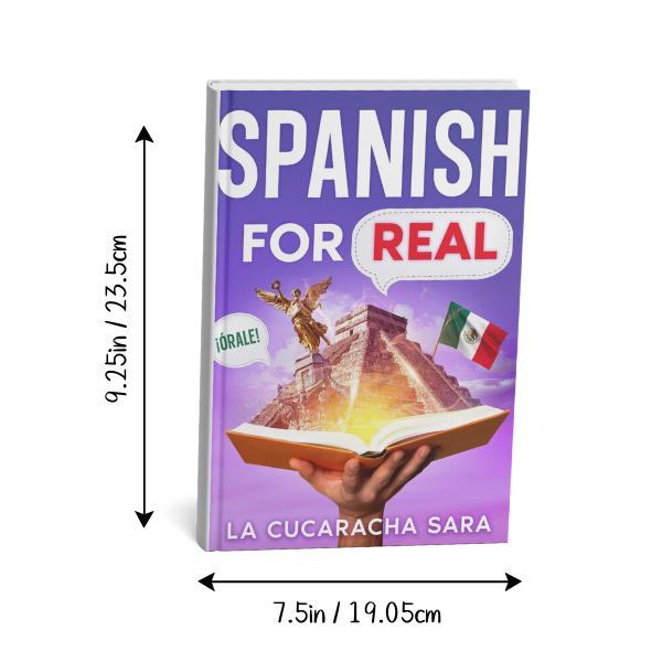 Spanish For Real: The Language Learning Workbook