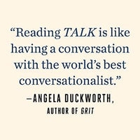 Talk: The Science of Conversation and the Art of Being Ourselves