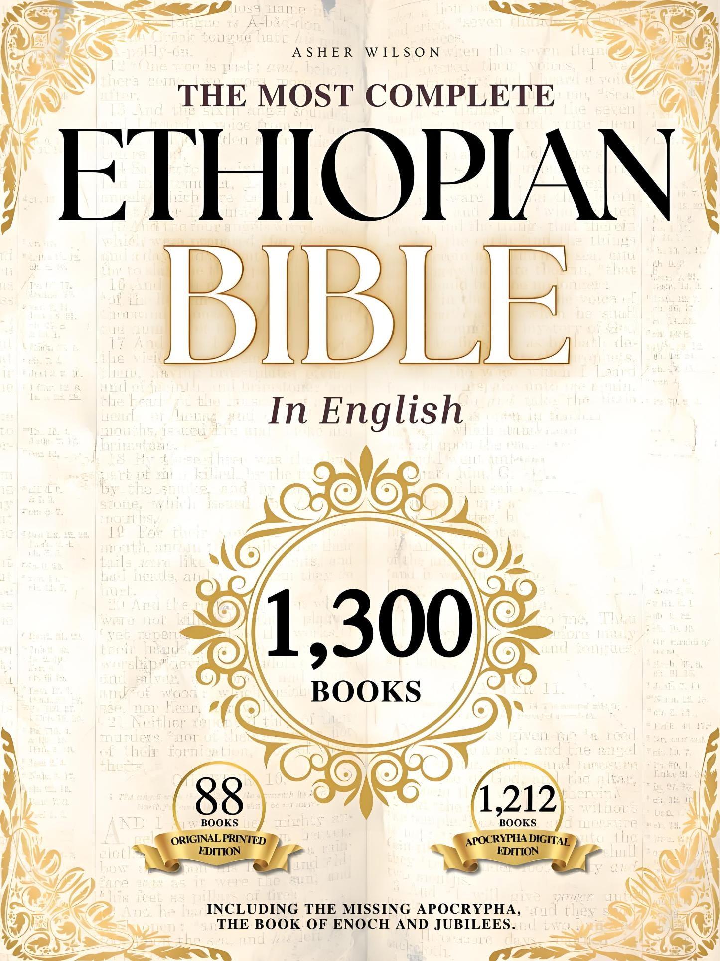 THE COMPLETE ETHIOPIAN BIBLE 88 Scriptures: including Missing Apocrypha, Book of Enoch, Jubilees