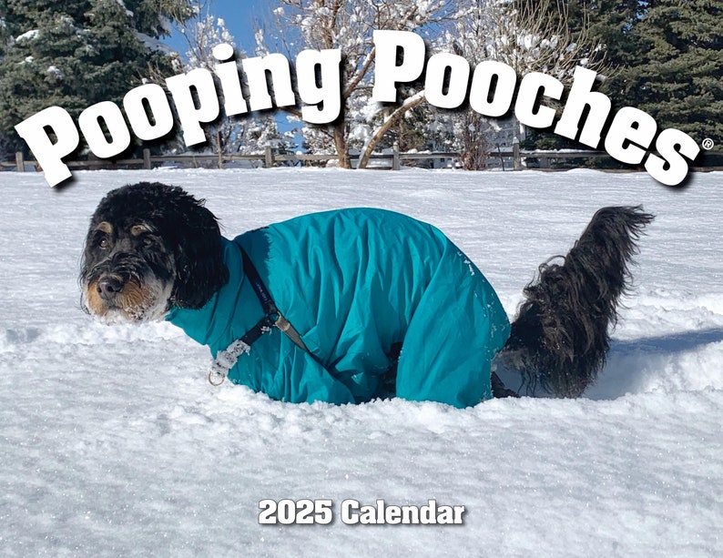 2025 Pooping Pooches Dog Calendar