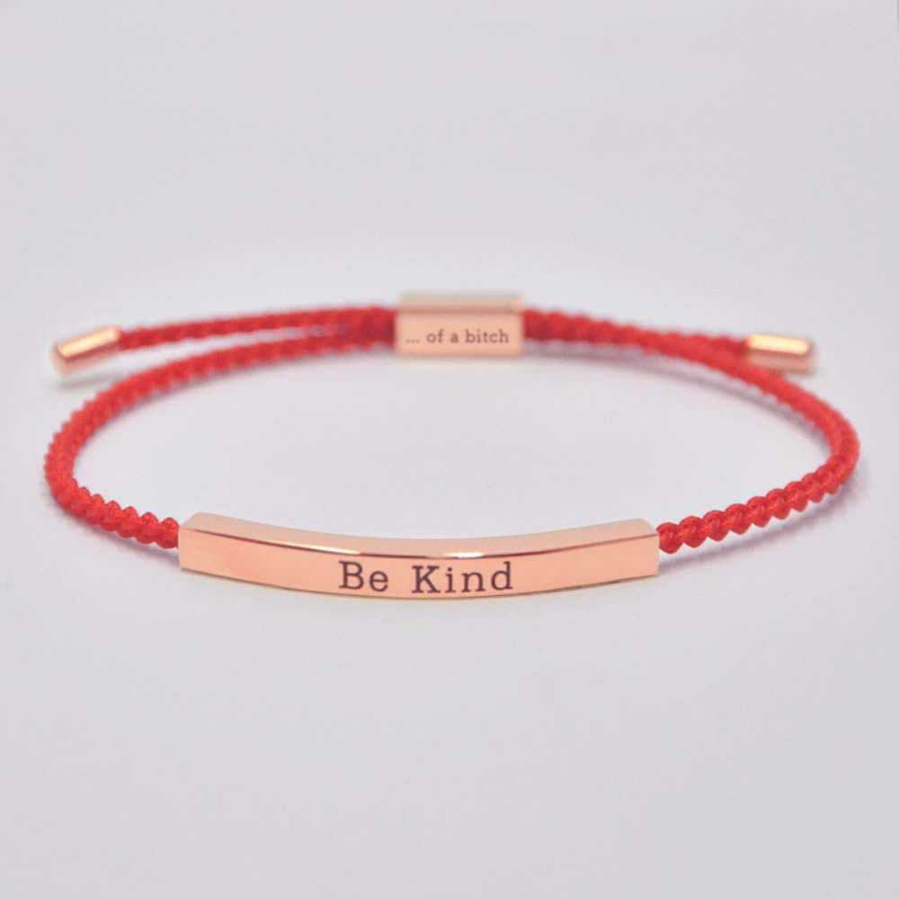 Be Kind...Of A Bi♥ch Tube Bracelet-Jolura