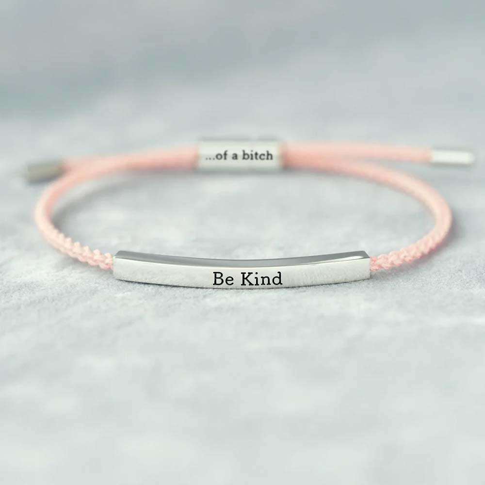 Be Kind...Of A Bi♥ch Tube Bracelet-Jolura