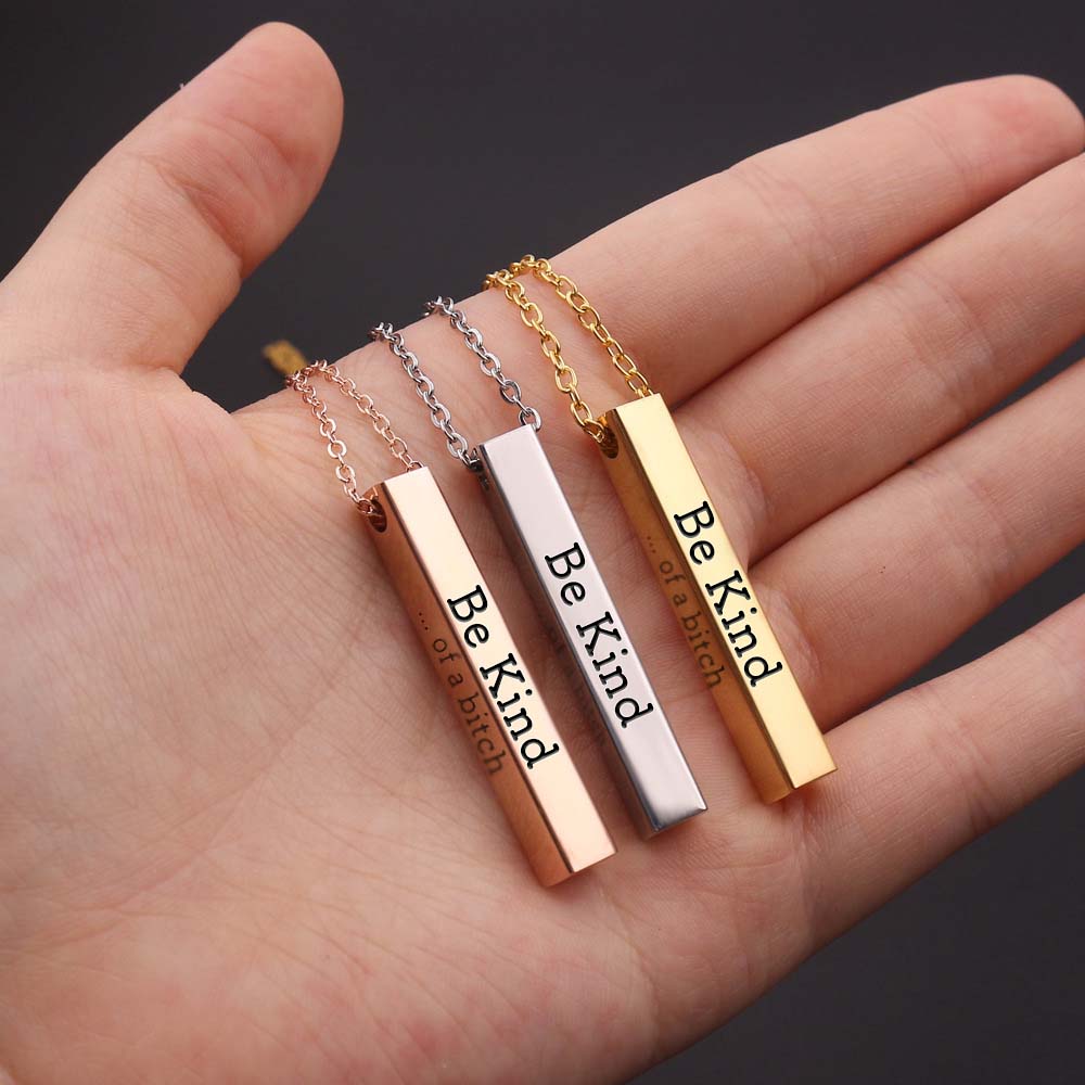 Be Kind...Of A Bi♥ch - 3D Engraving Vertical Bar Necklace-Jolura