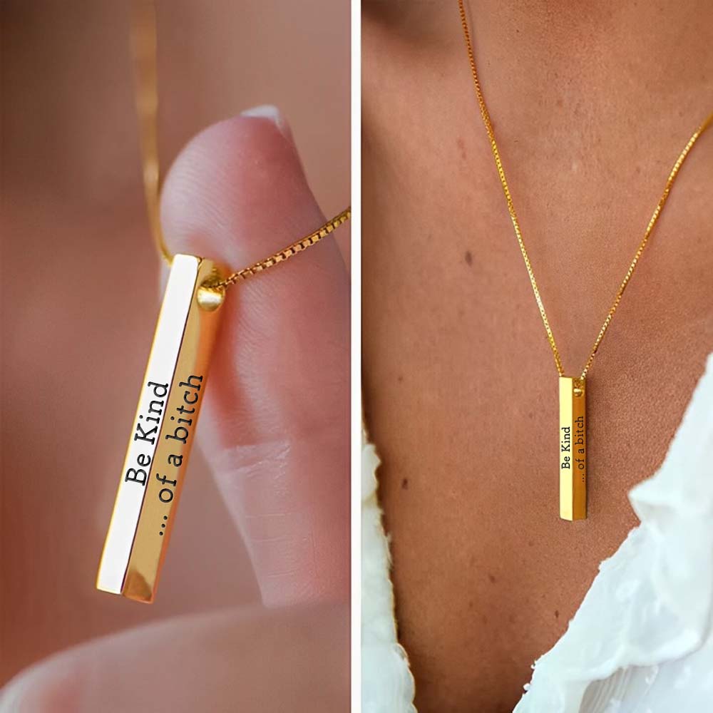 Be Kind...Of A Bi♥ch - 3D Engraving Vertical Bar Necklace-Jolura