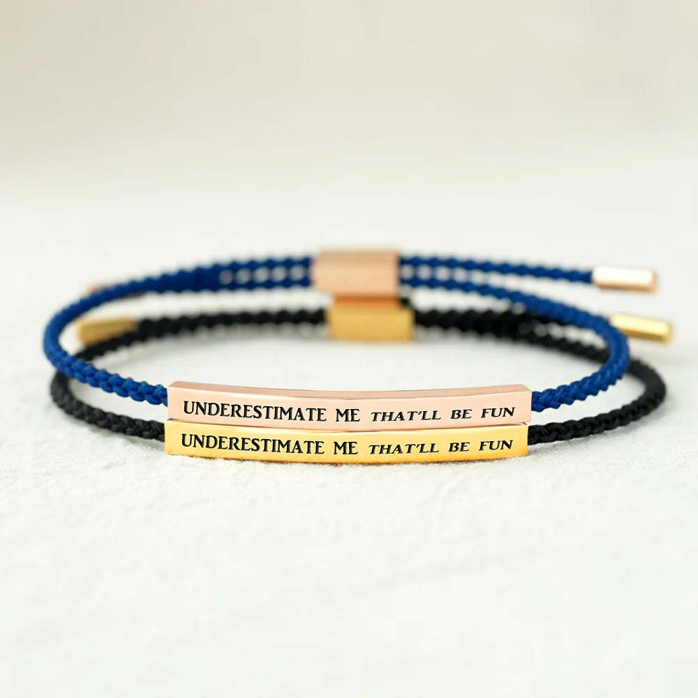 Underestimate Me That'll Be Fun Tube Bracelets-Jolura