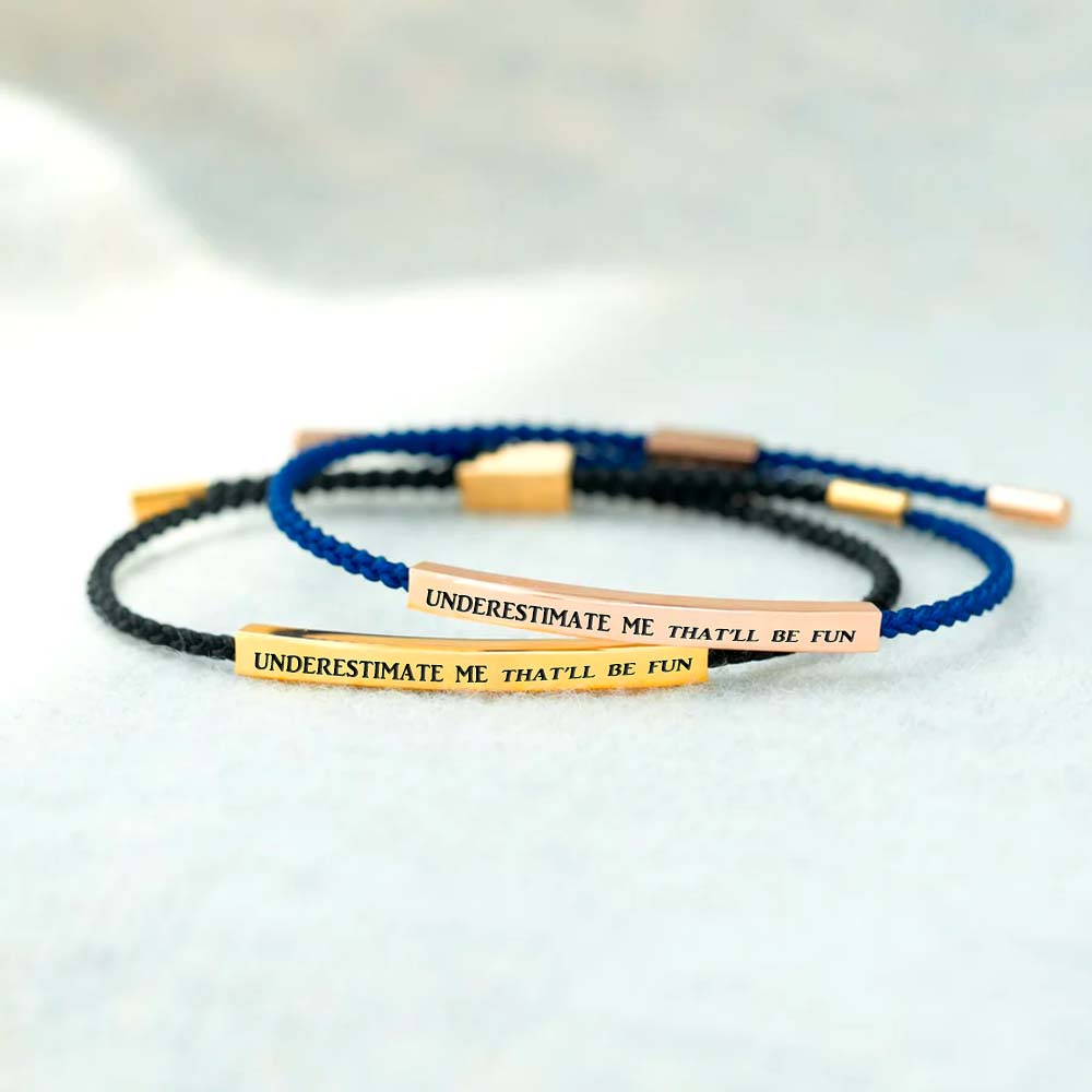 Underestimate Me That'll Be Fun Tube Bracelets-Jolura