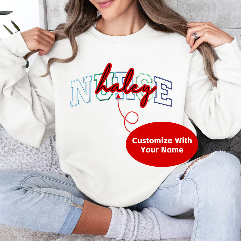 Personalized Embroidered Nurse Text Print Embroidered Crew Neck Sweatshirt