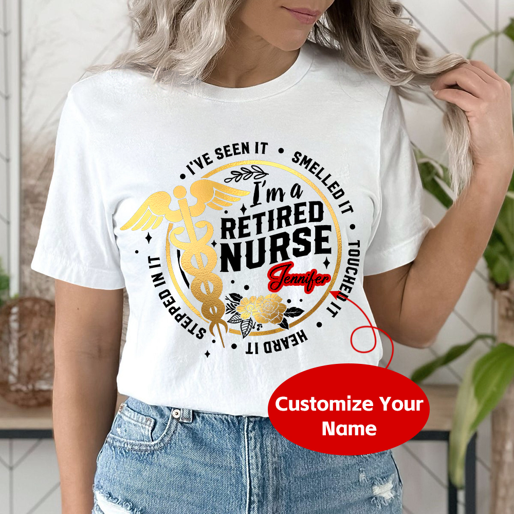 Personalized I'm A Retired Nurse Cotton Nurse T-shirt