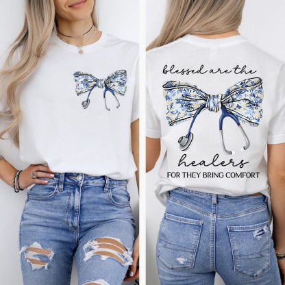 Blessed Are The Healers For They Bring Comfort Double-Sided Cotton Printed T-Shirt