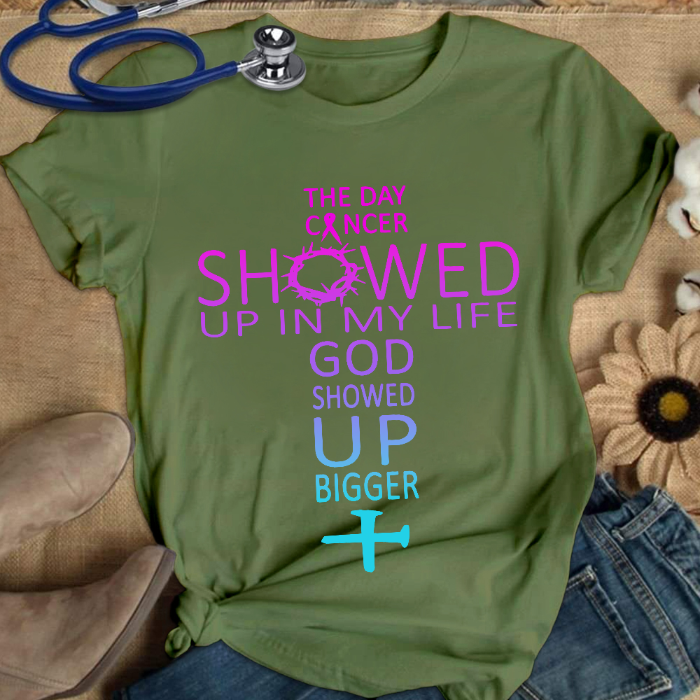 The Day Cancer Showed Up In My Cancer Awareness Cotton Nurse T-shirt