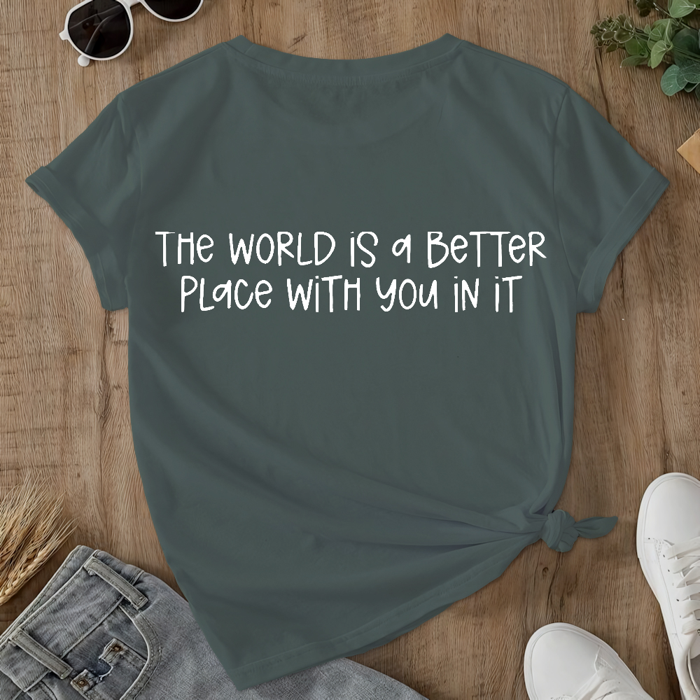 Stay The World Is Better With You In It Suicide Awareness Double-Sided Cotton Printed T-Shirt