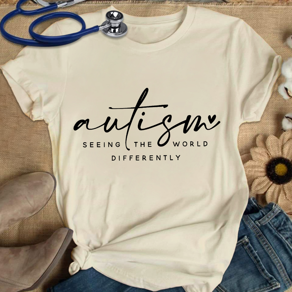 Autism Seeing The World Differently Cotton Nurse T-shirt