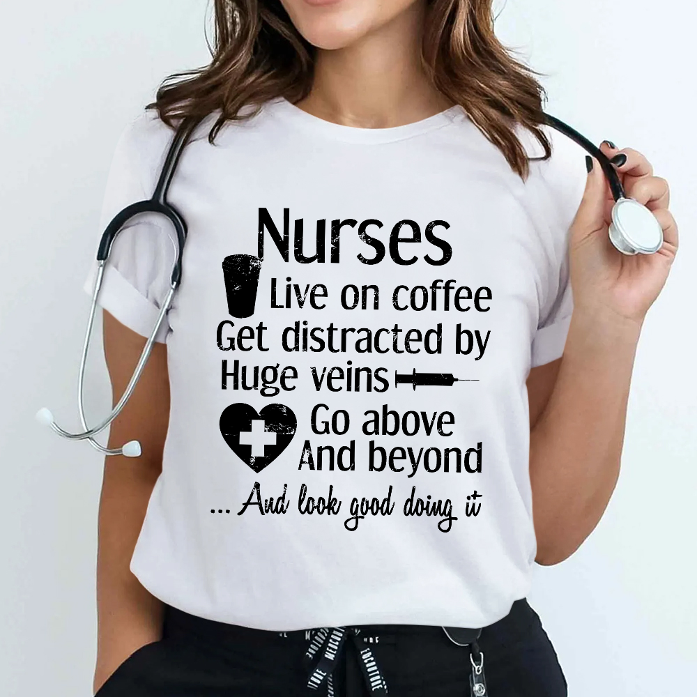 Nurses Live On Coffee Cotton Nurse T-shirt