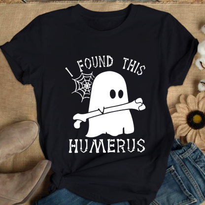 I Found This Humerus Cotton Nurse T-shirt