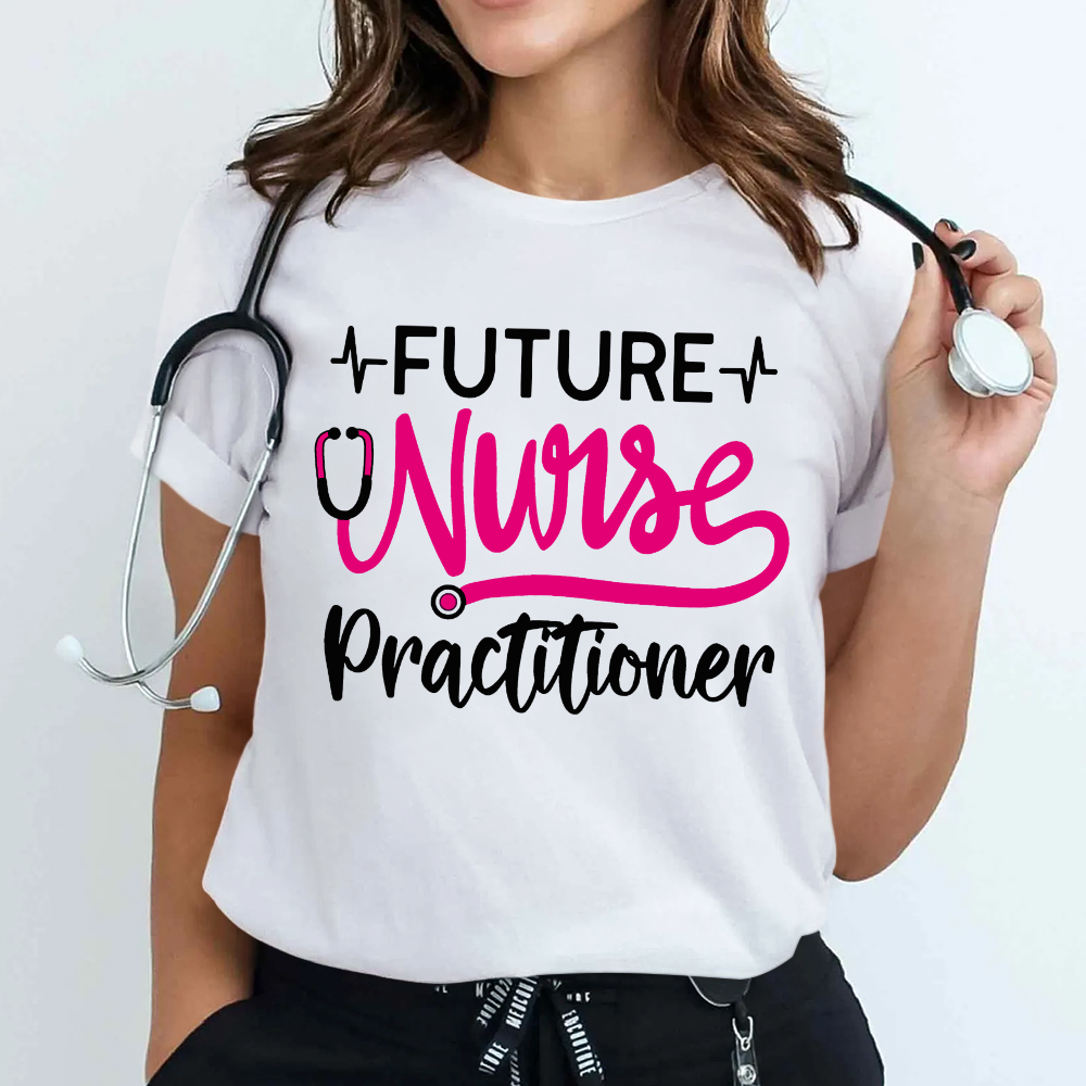 Future Nurse Practitioner Cotton Nurse T-shirt