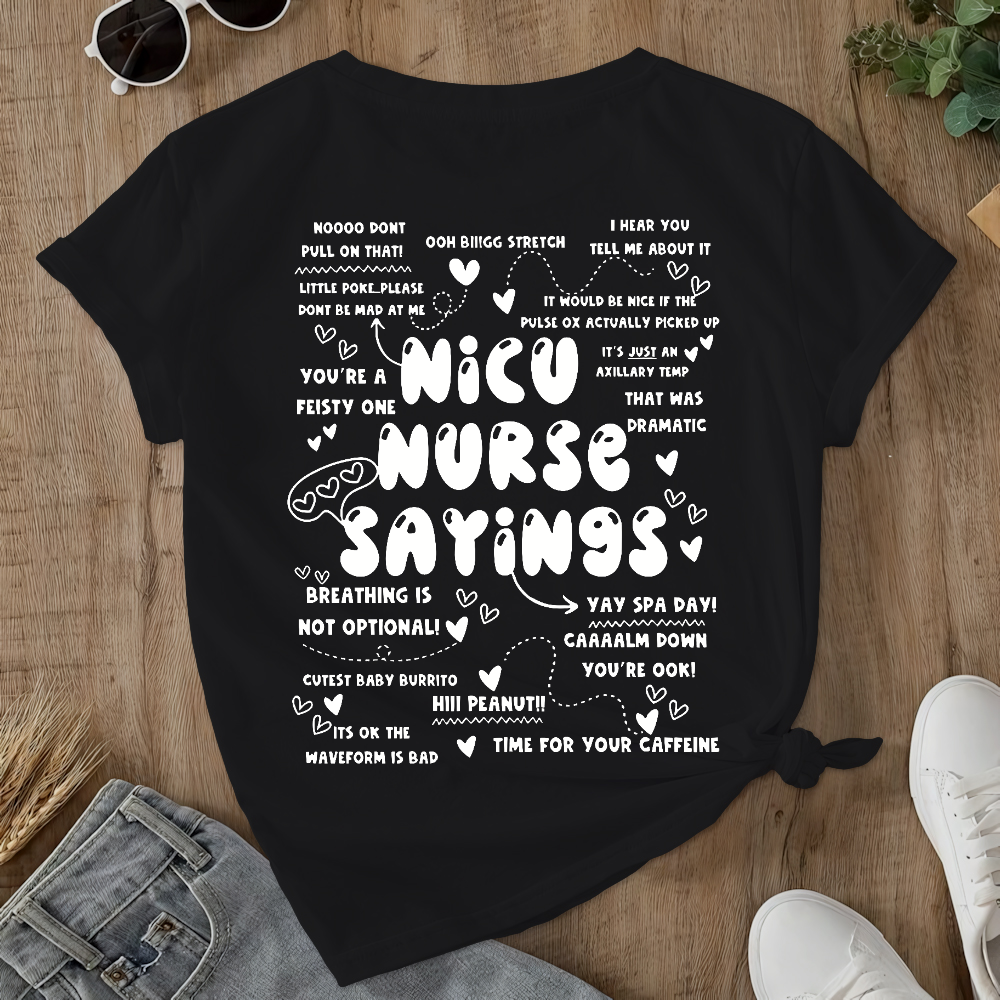 Nicu Nurse Sayings Double-Sided Cotton Printed T-Shirt