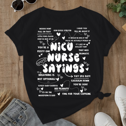 Nicu Nurse Sayings Double-Sided Cotton Printed T-Shirt