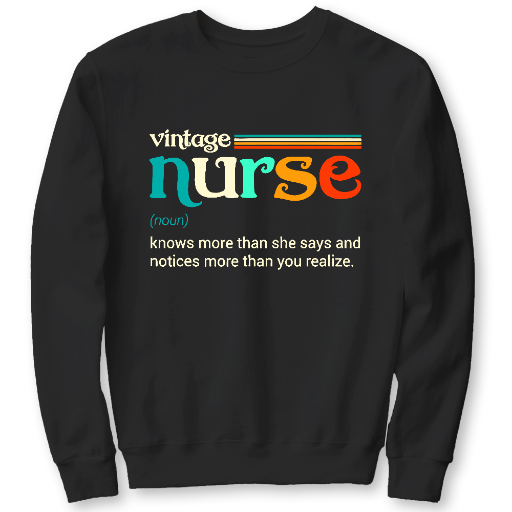 Vintage Nurse Noun Definition Knows More Than She Says Funny Cotton Pullover Sweatshirt