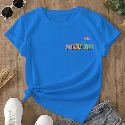 Nicu Nurse Sayings RN Double-Sided Cotton Printed T-Shirt