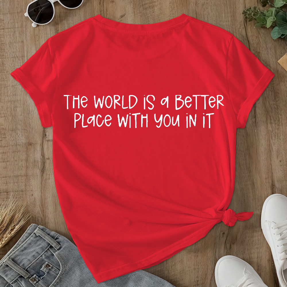 Stay The World Is Better With You In It Suicide Awareness Double-Sided Cotton Printed T-Shirt