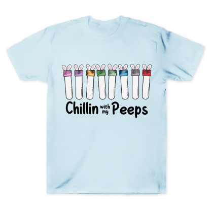 Chilling With My Peeps Cotton Doctor T-shirt