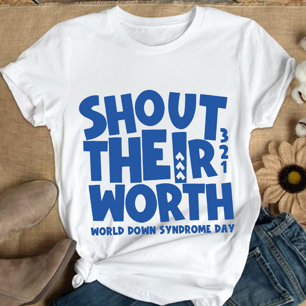 Shout Their Worth 321 World Down Syndrome Day Cotton Nurse T-shirt