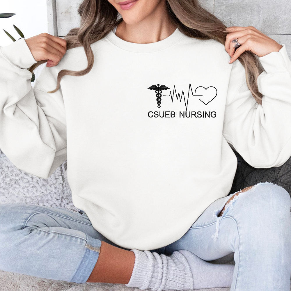 Personalized CSUEB Nursing Fun Nurses' Day Gifts Embroidered Crew Neck Sweatshirt