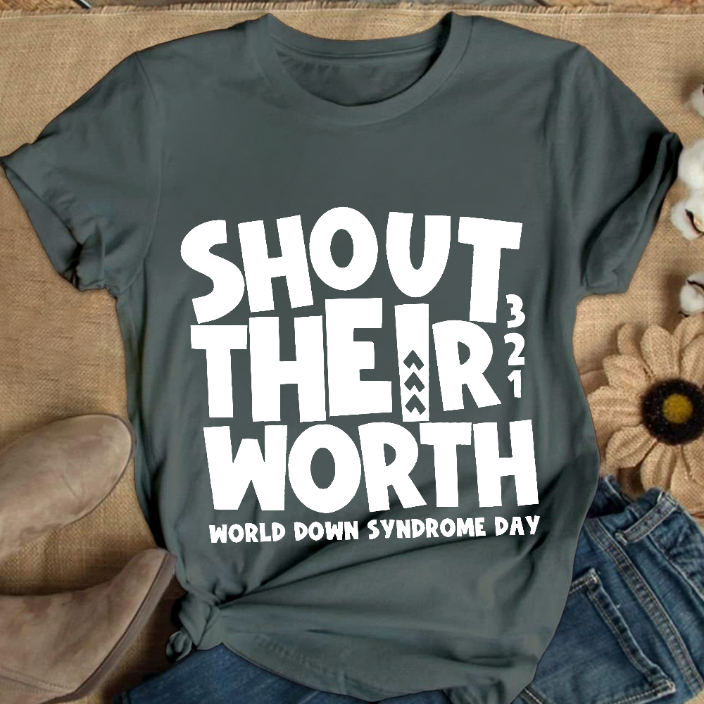 Shout Their Worth 321 World Down Syndrome Day Cotton Nurse T-shirt