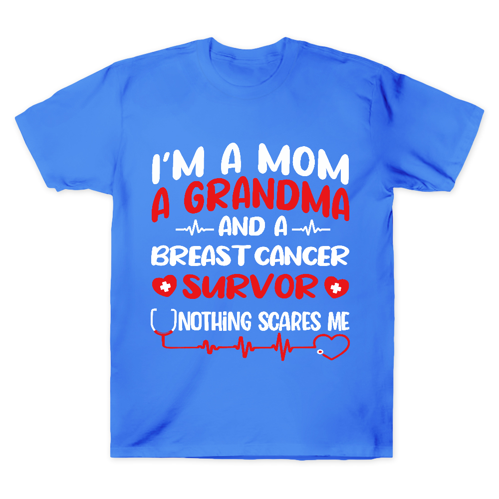 I'm A Mom And A Grandma And A Breast Cancer Survor Cotton Doctor T-shirt