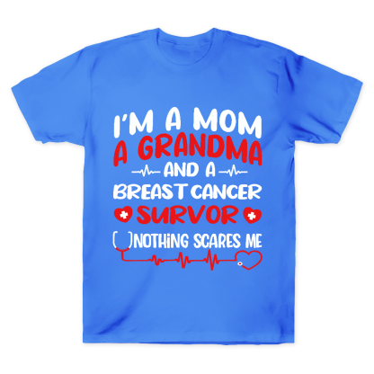 I'm A Mom And A Grandma And A Breast Cancer Survor Cotton Doctor T-shirt