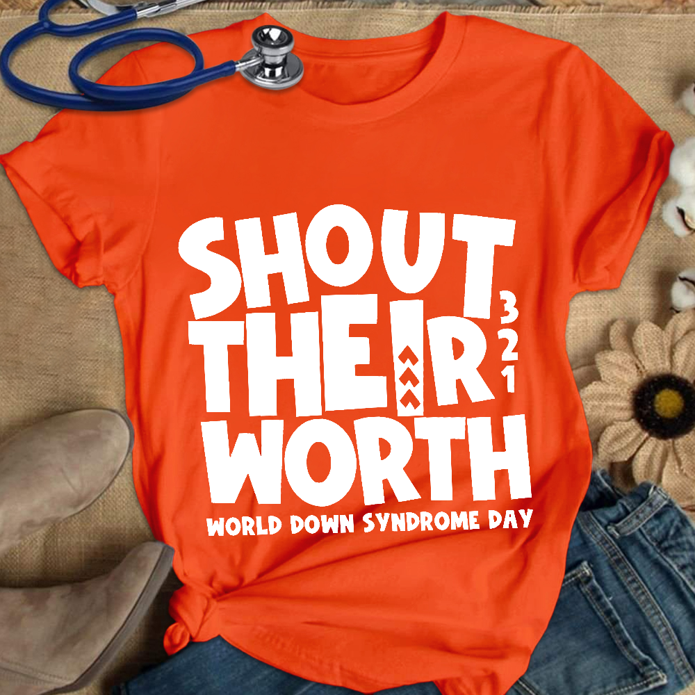 Shout Their Worth 321 World Down Syndrome Day Cotton Nurse T-shirt