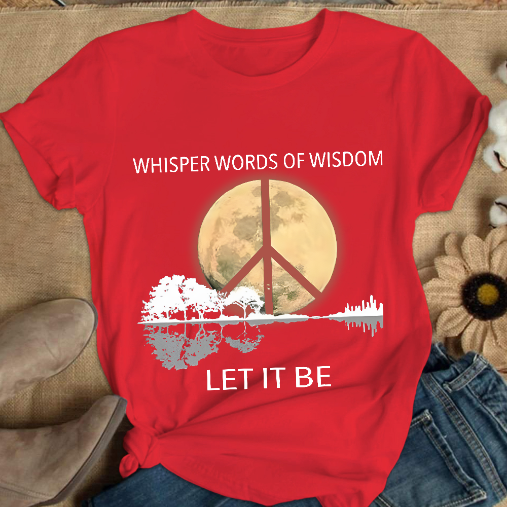 Whisper Words Of Wisdom Let It Be Cotton Nurse T-shirt