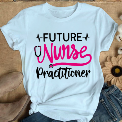 Future Nurse Practitioner Cotton Nurse T-shirt