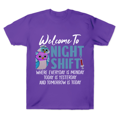 Welcome To Night Shift Cotton Doctor T-shirt