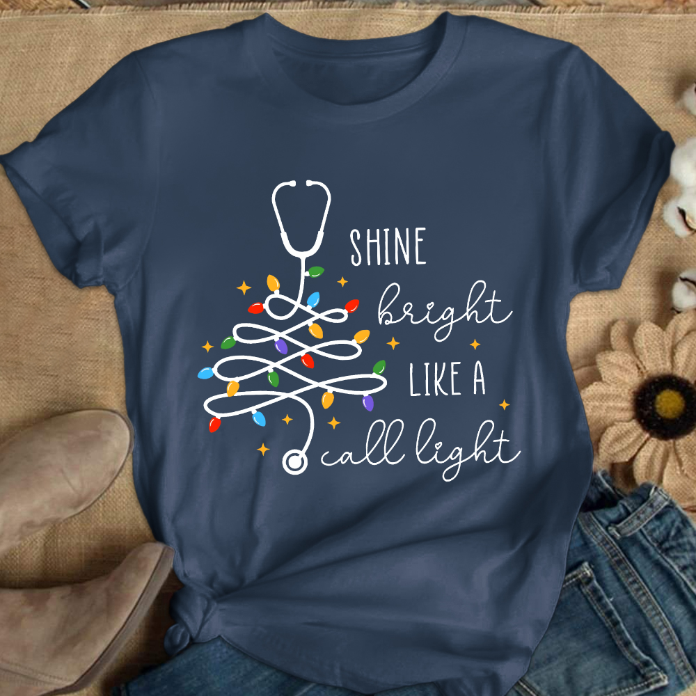 Shine Bright Like A Call Light Cotton Nurse T-shirt