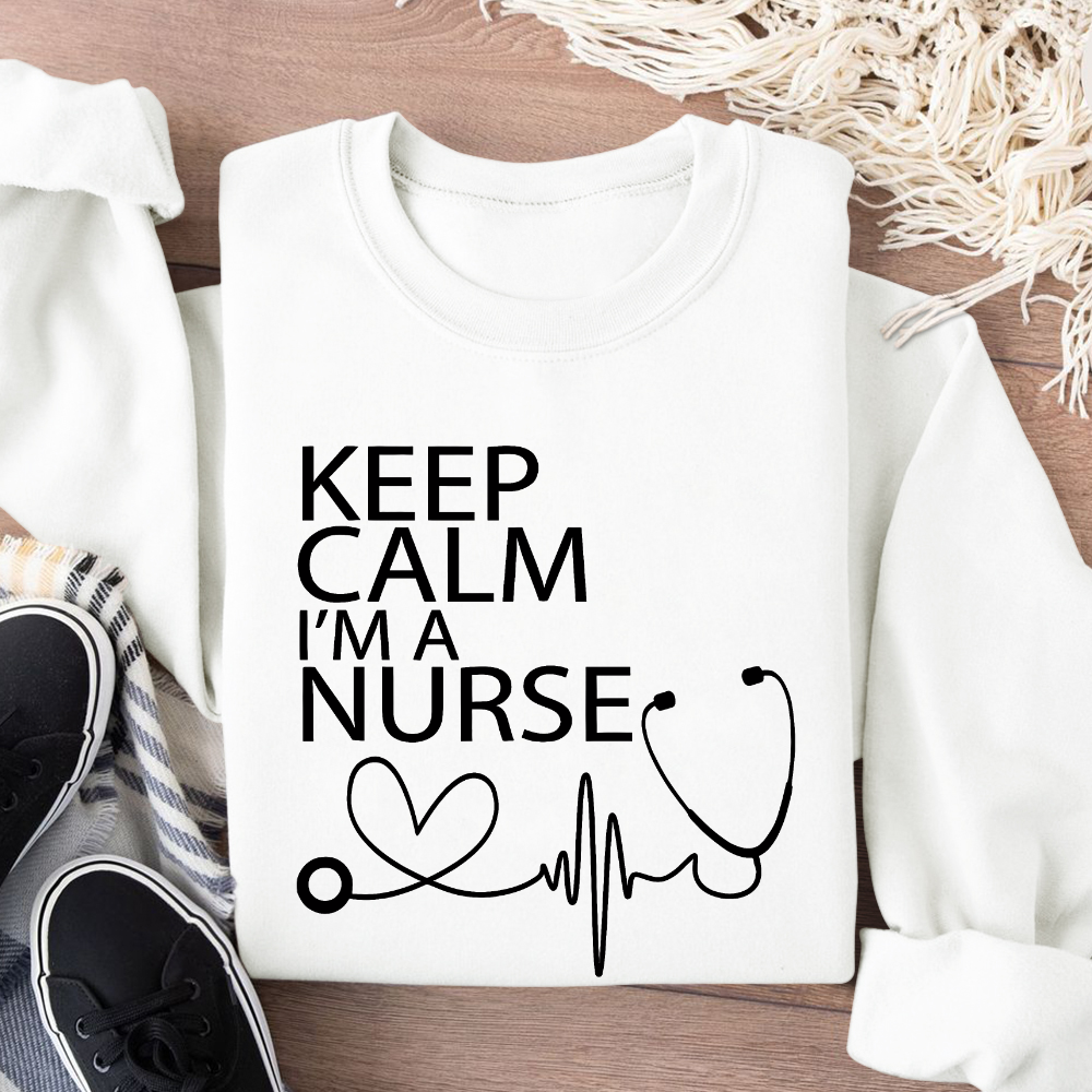 Keep Calm I‘m A Nurse Cotton Pullover Sweatshirt