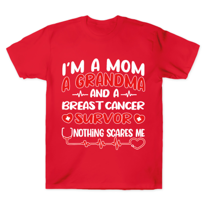 I'm A Mom And A Grandma And A Breast Cancer Survor Cotton Doctor T-shirt