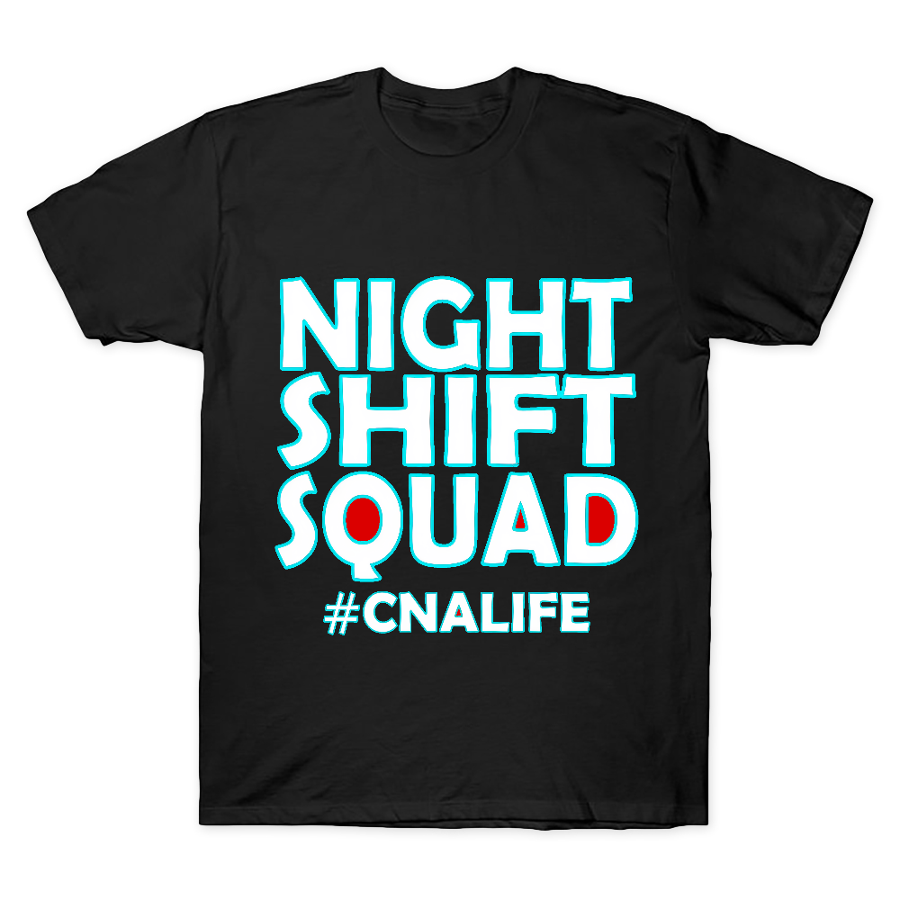 Night Shift Squad Cnalife Cotton Doctor T-shirt