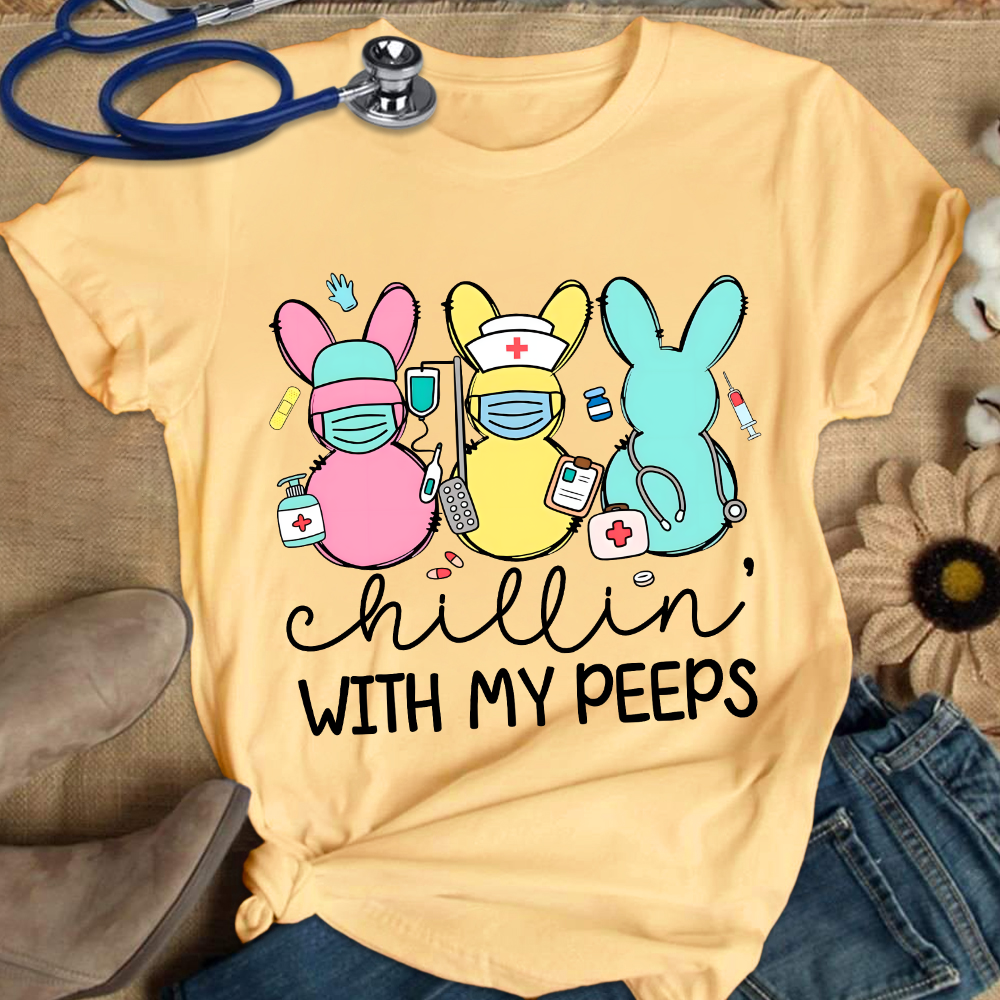 Chillin With My Peeps Easter Bunny Cotton Nurse T-shirt
