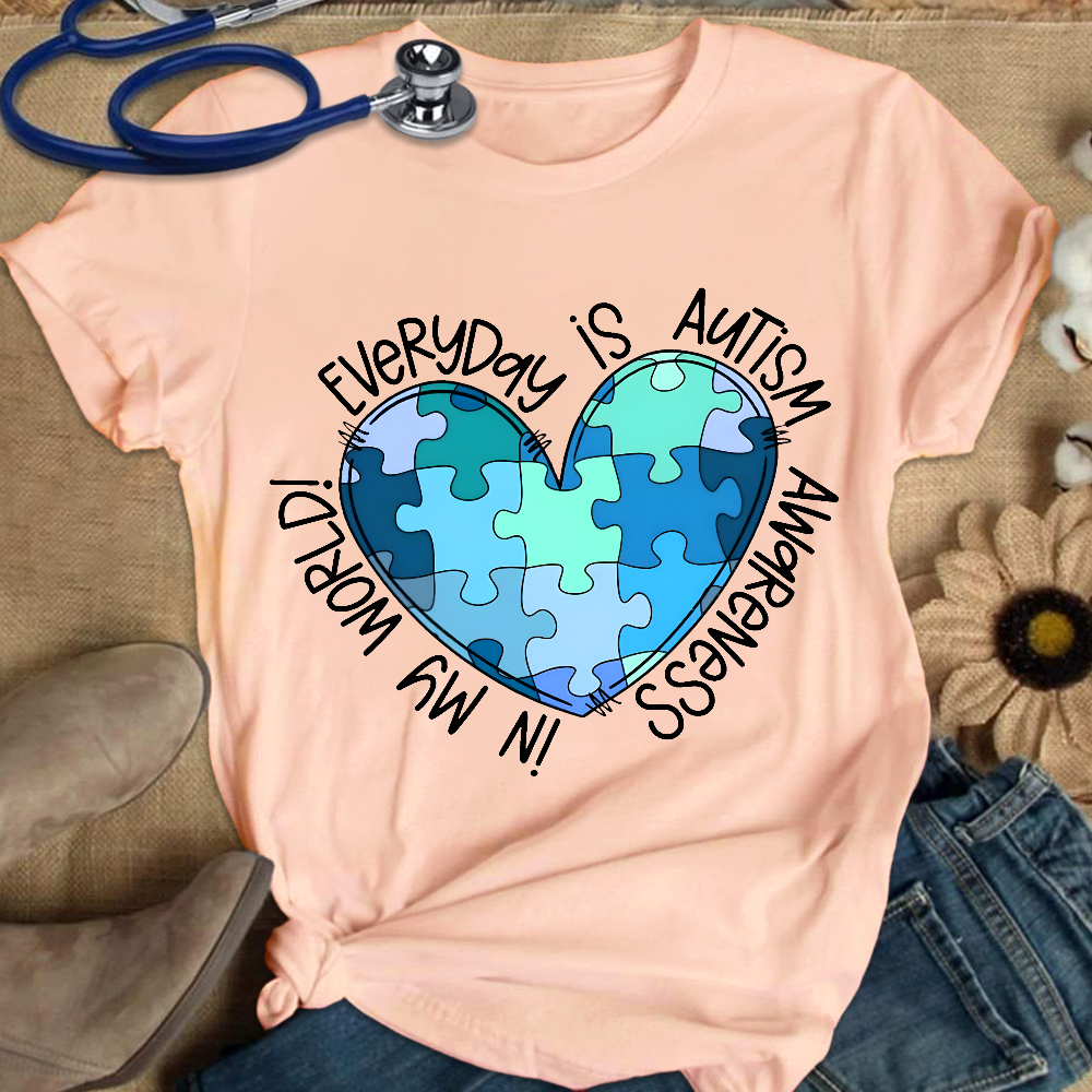 In My World Every Day Is Autism Awareness Cotton Nurse T-shirt
