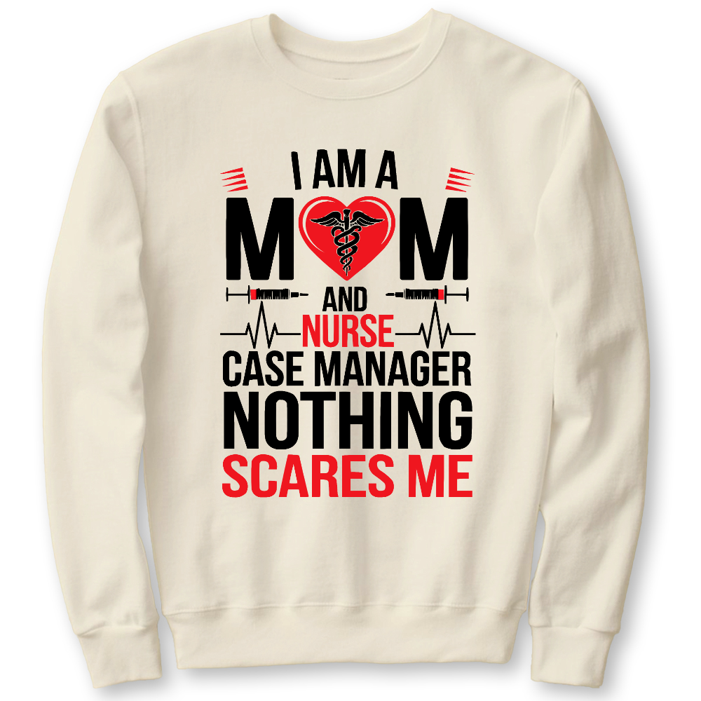 Nurse Case Manager And Mom Cotton Pullover Sweatshirt