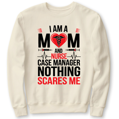 Nurse Case Manager And Mom Cotton Pullover Sweatshirt