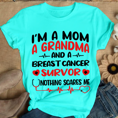 I'm A Mom And A Grandma And A Breast Cancer Survor Cotton Nurse T-shirt