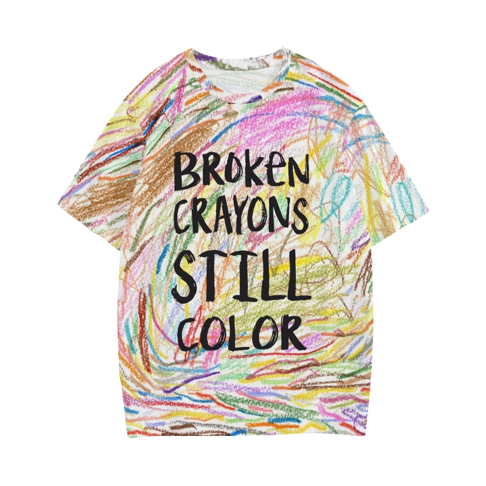 Broken Crayons Still Color Cotton T-shirt