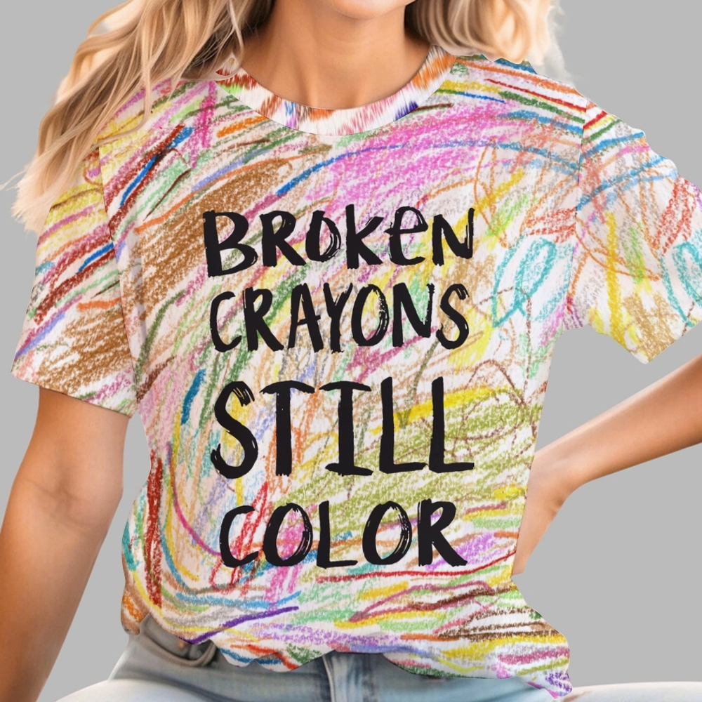 Broken Crayons Still Color Cotton T-shirt